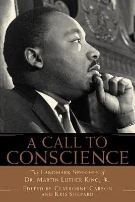 Volanie do svedomia: Martin Luther King, Jr. - A Call to Conscience: The Landmark Speeches of Dr. Martin Luther King, Jr.