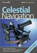 Nebeská navigácia: Naučte sa ovládať jedno z najstarších námorníckych umení - Celestial Navigation: Learn How to Master One of the Oldest Mariner's Arts