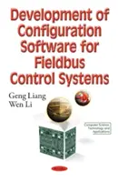 Vývoj konfiguračného softvéru pre zbernicové riadiace systémy - Development of Configuration Software for Fieldbus Control Systems