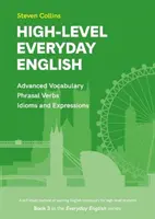 High-Level Everyday English - 3. kniha zo série Everyday English Advanced Vocabulary - High-Level Everyday English - Book 3 in the Everyday English Advanced Vocabulary series