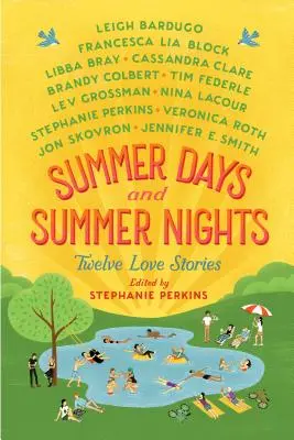 Letné dni a letné noci: Dvanásť milostných príbehov - Summer Days and Summer Nights: Twelve Love Stories