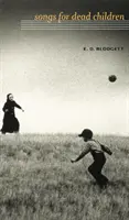 Piesne pre mŕtve deti - Songs for Dead Children