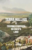 Terra Nullius - Cesta cez krajinu nikoho - Terra Nullius - A Journey Through No One's Land
