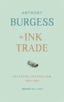 Obchod s atramentom: Vybraná publicistika 1961 - 1993 - Ink Trade: Selected Journalism 1961 - 1993