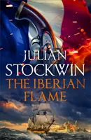 Plameň Pyrenejského polostrova: Thomas Kydd 20 - The Iberian Flame: Thomas Kydd 20
