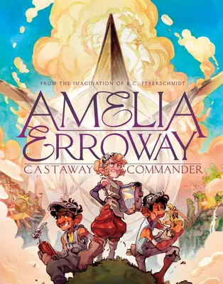 Amelia Erroway: Veliteľ stroskotancov: Errayerová: Grafický román Errayerová: Grafický román - Amelia Erroway: Castaway Commander: A Graphic Novel