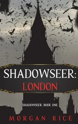 Shadowseer: Londýn (Shadowseer, kniha prvá) - Shadowseer: London (Shadowseer, Book One)