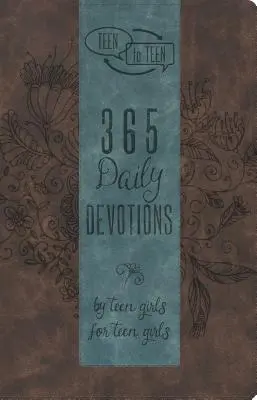 Tínedžer tínedžerovi: 365 denných pobožností od tínedžeriek pre tínedžerky - Teen to Teen: 365 Daily Devotions by Teen Girls for Teen Girls