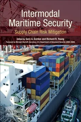 Intermodálna námorná bezpečnosť: Zmierňovanie rizík v dodávateľskom reťazci - Intermodal Maritime Security: Supply Chain Risk Mitigation