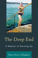 Hlboký koniec: Spomienky na dospievanie - The Deep End: A Memoir of Growing Up