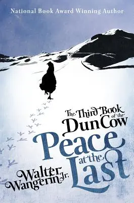 Tretia kniha Dun Cow: Pokoj v poslednej chvíli - The Third Book of the Dun Cow: Peace at the Last