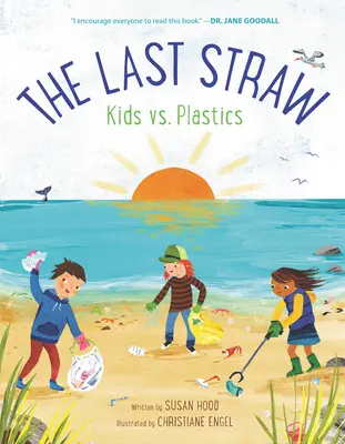 Posledná kvapka: Deti vs. plasty - The Last Straw: Kids vs. Plastics
