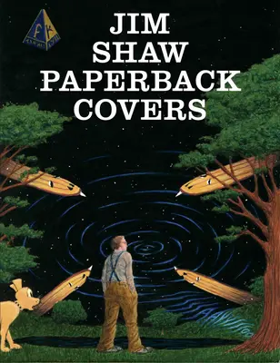 Jim Shaw: Paperback obálky - Jim Shaw: Paperback Covers