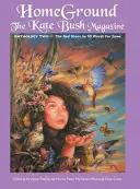 Homeground: The Kate Bush Magazine: The Red Shoes“ až ‚50 Words for Snow‘. - Homeground: The Kate Bush Magazine: Anthology Two: 'The Red Shoes' to '50 Words for Snow'