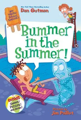 Bummer v lete! - Bummer in the Summer!