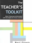 Súbor nástrojov pre učiteľov - Zvyšovanie výsledkov v triede pomocou stratégií pre každého žiaka - Teacher's Toolkit - Raise Classroom Achievement with Strategies for Every Learner