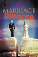 Láska Manželstvo Rozvod - Love Marriage Divorce