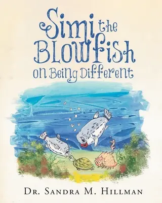 Simi the Blowfish o tom, ako byť iný - Simi the Blowfish on Being Different