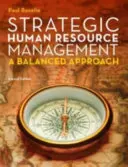 Strategické riadenie ľudských zdrojov: Vyvážený prístup - Strategic Human Resource Management: A Balanced Approach