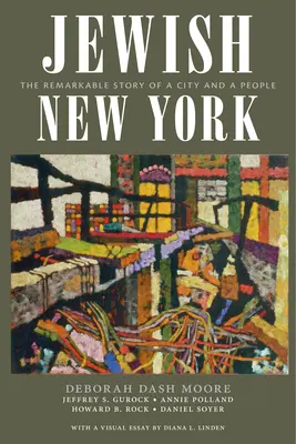 Židovský New York: Pozoruhodný príbeh mesta a národa - Jewish New York: The Remarkable Story of a City and a People