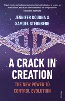 Trhlina vo stvorení - Nová moc na ovládanie evolúcie - Crack in Creation - The New Power to Control Evolution