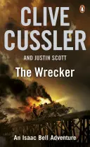 Vrakár - Isaac Bell #2 - Wrecker - Isaac Bell #2