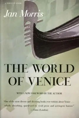 Svet Benátok: Revidované vydanie - The World of Venice: Revised Edition