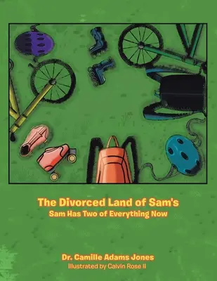 Rozvrátená krajina Sama: Sam má teraz všetko po dvoch - The Divorced Land of Sam's: Sam Has Two of Everything Now