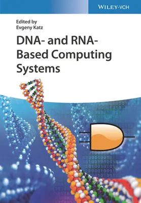 Výpočtové systémy založené na DNA a RNA - Dna- And Rna-Based Computing Systems