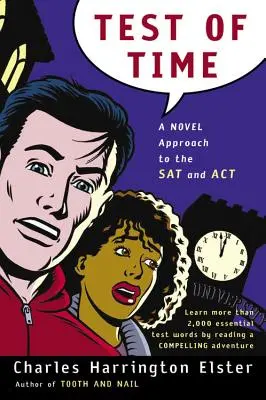 Test času: Nový prístup k testom SAT a ACT - Test of Time: A Novel Approach to the SAT and ACT