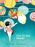 Čas ísť spať, Miyuki - Time for Bed, Miyuki