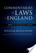Oxfordské vydanie knihy Blackstone's: Komentáre k zákonom Anglicka: Kniha I: O právach osôb - The Oxford Edition of Blackstone's: Commentaries on the Laws of England: Book I: Of the Rights of Persons