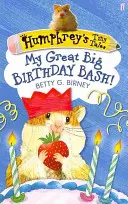 Humphreyho drobné príbehy 4: Moja veľká narodeninová párty! - Humphrey's Tiny Tales 4: My Great Big Birthday Bash!