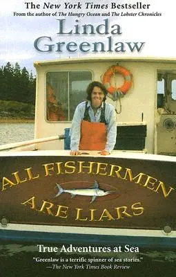 Všetci rybári sú klamári: Pravdivé príbehy z baru v suchom doku - All Fishermen Are Liars: True Tales from the Dry Dock Bar