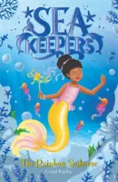 Strážcovia mora: Dúhový morský koník - kniha 7 - Sea Keepers: The Rainbow Seahorse - Book 7