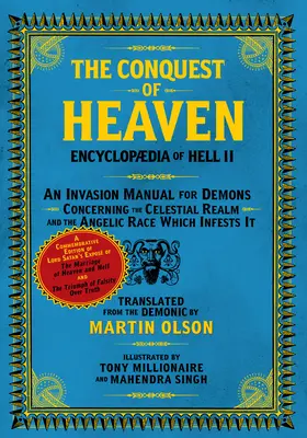 Encyklopédia pekla II: Dobytie neba démonická história budúcnosti týkajúca sa nebeskej ríše a anjelskej rasy, ktorá vniká - Encyclopaedia of Hell II: The Conquest of Heaven a Demonic History of the Future Concerning the Celestial Realm and the Angelic Race Which Infes