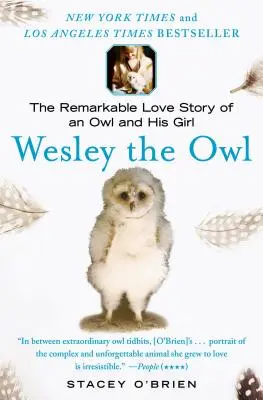 Sova Wesley: Pozoruhodný príbeh lásky sovy a jej dievčatka - Wesley the Owl: The Remarkable Love Story of an Owl and His Girl