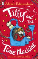 Tilly a stroj času - Tilly and the Time Machine