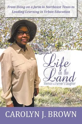 Život na pôde: Spomienky farmárovej dcéry - Life on the Land: Memoir of a Farmer's Daughter