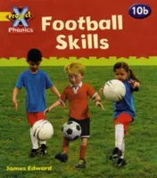 Projekt X Phonics: 10b Futbalové zručnosti - Project X Phonics: Yellow 10b Football Skills