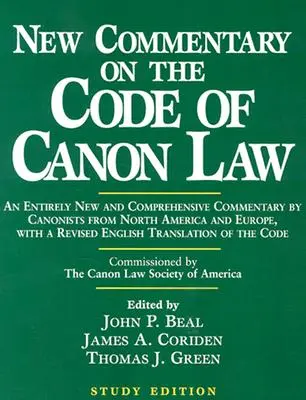 Nový komentár ku Kódexu kánonického práva (študijné vydanie) - New Commentary on the Code of Canon Law (Study Edition)