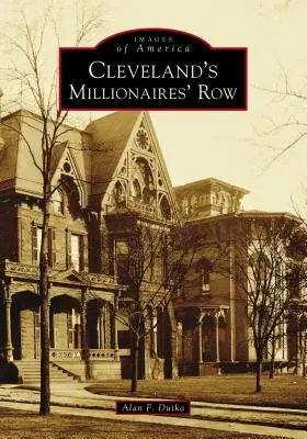 Clevelandský rad milionárov - Cleveland's Millionaires' Row