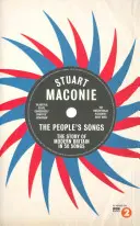 Ľudové piesne: Príbeh modernej Británie v 50 nahrávkach - The People's Songs: The Story of Modern Britain in 50 Records