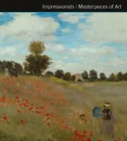 Impresionisti Majstrovské diela umenia - Impressionists Masterpieces of Art