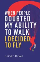 Keď ľudia pochybovali o mojej schopnosti chodiť, rozhodol som sa lietať - When People Doubted My Ability to Walk I Decided to Fly