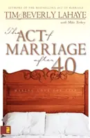 Zákon manželstva po štyridsiatke: Milovanie na celý život - The Act of Marriage After 40: Making Love for Life
