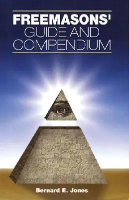Sprievodca a kompendium slobodomurárov - Freemasons' Guide and Compendium