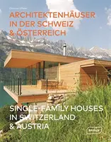 Rodinné domy vo Švajčiarsku a Rakúsku - Single-Family Houses in Switzerland & Austria