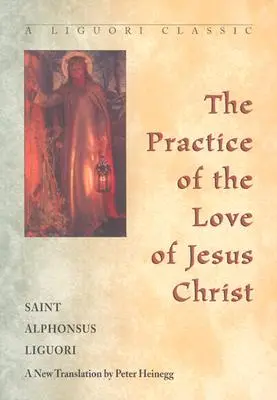 Prax lásky Ježiša Krista - The Practice of the Love of Jesus Christ