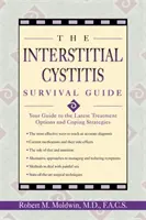 Sprievodca prežitím intersticiálnej cystitídy: Váš sprievodca najnovšími možnosťami liečby a stratégiami zvládania - The Interstitial Cystitis Survival Guide: Your Guide to the Latest Treatment Options and Coping Strategies